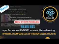 npm Err enoent ENDENT no such file or directory a complete log of this run can be found