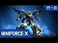 Download Lagu [MiniforceX]Continuous Episode 17~21