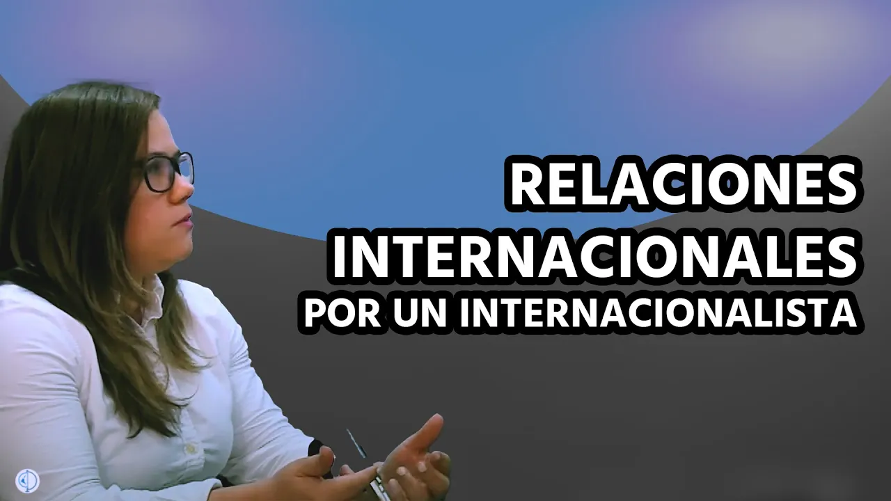 Breve introducción de las Relaciones Internacionales por un Internacionalista