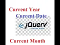 Get Date Current Year Current Month in JQuery
