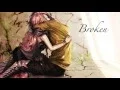 Lagu Broken - Nightcore (Lyrics)