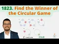 1823 Find the Winner of the Circular Game Java Leetcode Hindi