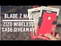 ZTE Blade Z Max Zizo Wireless Cases GIVEAWAY