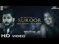 Suroor - Neha Kakkar & Bilal Saeed | Official Video