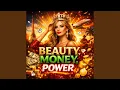 Lagu Beauty, Money, Power