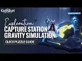 Capture Station Gravity Simulation Quick Guide Frost Moon Exploration Genshin Impact Luna VIII