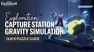 Capture Station Gravity Simulation Quick Guide Frost Moon Exploration Genshin Impact Luna VIII