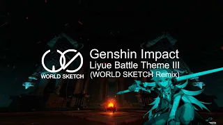 Download 【原神】Genshin Impact - Liyue Battle Theme III (WORLD SKETCH Remix) 戦闘BGM MP3