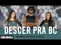 Download Lagu Descer Pra BC - Brenno \u0026 Matheus, DJ Ari SL - Dan-Sa / Daniel Saboya (Coreografia)