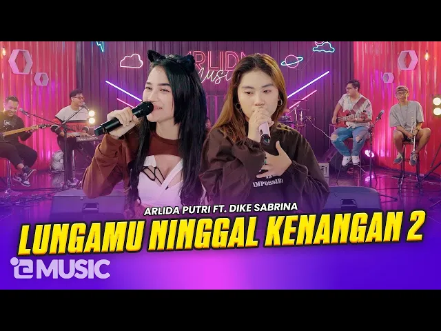 Download MP3 ARLIDA PUTRI FT. DIKE SABRINA - LUNGAMU NINGGAL KENANGAN 2  (Official Live Music Video)