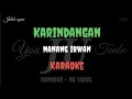 Download Lagu Karindangan - karaoke - Nanang irwan - dangdut banjar