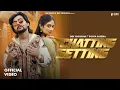 Lagu Chetting Setting (Official Video) Masoom Sharma | Dev Chouhan, Pooja Saxena | New Haryanvi Song 2025