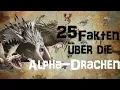 Lagu 25 FAKTEN über die ALPHA-DRACHEN