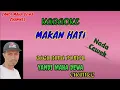 Download Lagu Karaoke MAKAN HATI Nada cewek