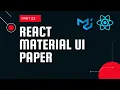React material UI tutorial 22 Paper component Material UI tutorial