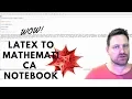 Mathematica Tutorial 49 - LaTeX to Notebook file conversion