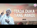 Download Lagu Opick - Tiada Duka Yang Abadi ~ Happy Lirik