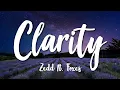 Download Lagu Clarity - Zedd ft. Foxes (Lyrics) [HD]