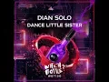 Download Lagu Dian Solo - Dance Little Sister (Original Mix)