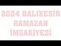 Lagu 2024 Balıkesir Ramazan İmsakiyesi - İftar Saatleri Sahur Vakti