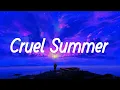 Download Lagu Cruel Summer - Taylor Swift [Lyrics] | Style, Blank Space, Shake It Off