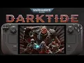 Warhammer 40K Darktide Steam Deck Performance All Graphics Tested In 2025