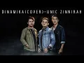 Download Lagu Zinnirah - Unic (Dinamika Cover)