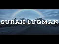 Download Lagu SURAH LUQMAN |31st Quranic Surah| Holy Quran Recitation by Mishary Rashid Alafasy |