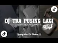 Download Lagu DJ SAD TRA PUSING LAGI X SEDIHNYA MALAM INI VIRAL TIKTOK • [slowed + reverb]