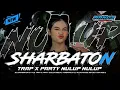 Download Lagu DJ TRAP X PARTY SHARBATON VERSI NULUP NULUP - DJ ALDIIHANDZ REVOLUTION TERBARU!!!