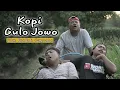 Download Lagu KOPI GULO JOWO | EPS 22
