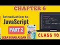 COMPUTER SCI CLASS 10 CHAPTER 6 PART 2 INTRODUCTION TO JAVASCRIPT SEBA ASSAM