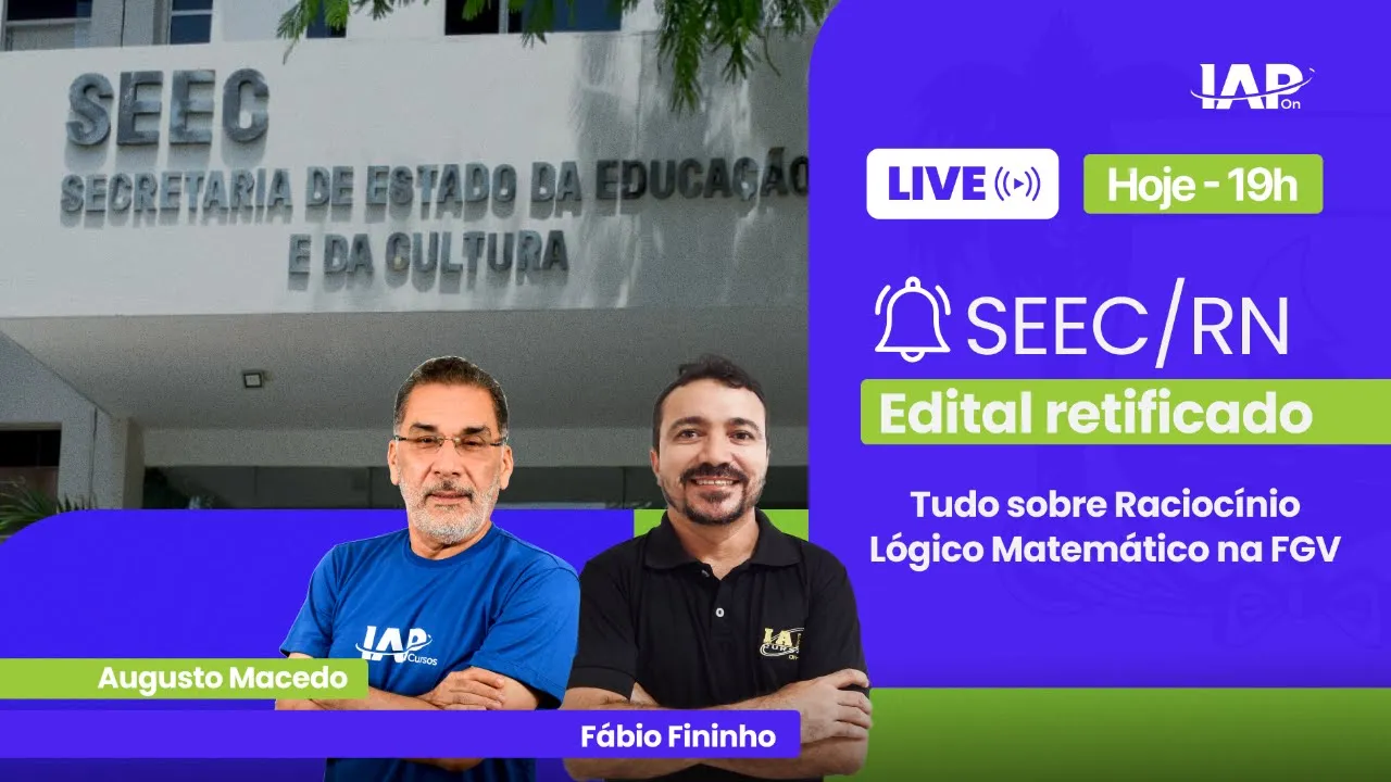 Raciocínio Lógico Matemático na FGV - Edital retificado SEEC/RN