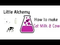 Little Alchemy-How To Make Cat Milk Cow Cheats Hints