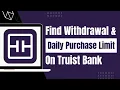 How to Find Out Card Wit rawal Limit of Truist Bank - Daily Purchase and ATM Wit rawal Limit