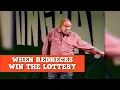 When Rednecks Win The Lottery James Gregory
