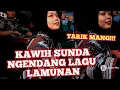 Lagu NGENDANG LAGI❗❗KAWIH SUNDA - LAMUNAN