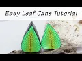 Polymer Clay Cane Easy Leaf Cane Tutorial