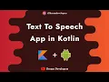 Build an App that Converts text to Speech in Kotlin Text to Speech Converter Android App