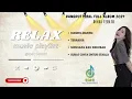 Download Lagu DANGDUT VIRAL FULL ALBUM 2024 | DINDA TERATU | DMENGAPA KAU BERUBAH