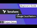 Terraform on Google Cloud Project Setup