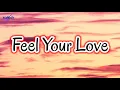 Dimitri Vegas & Like Mike, Timmy Trumpet & Edward Maya - Feel Your Love ( Lyrics)