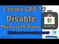Create GPO to Disable Microsoft Store For Domain Users Windows Server 2022 2019