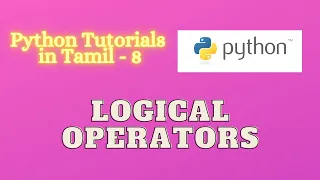 Code with Gokul Python Programming Tutorial Logical Operators in Python Python in Tamil