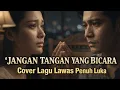 Lagu Jangan Tangan Yang Bicara – Obbie Messakh | Cover Lagu Lawas Penuh Luka 💔 Tune7x
