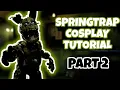 FNAF Springtrap Cosplay Tutorial - Part 2 Torso