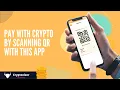 Pay with crypto by scanning QR with this new app 2023