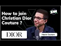 How to join Christian Dior Couture - JOIN