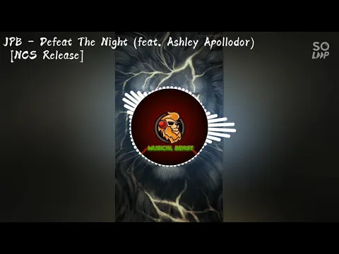 Download MP3 JPB - Defeat The Night (feat. Ashley Apollodor) [NCS Release] Downloadable..