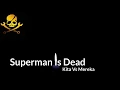 Download Lagu Superman Is Dead - Kita Vs Mereka Lirik